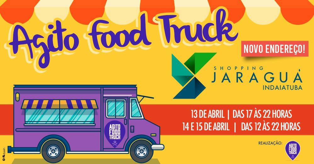 O Agito Food Truck volta a Indaiatuba!  Agora em novo local: Shopping Jaraguá!